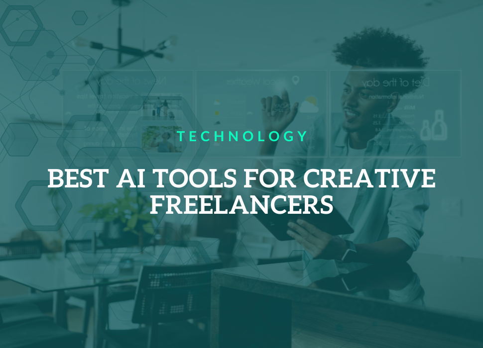 Best AI Tools for Creative Freelancers