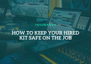 How to Keep Your Hired Kit Safe on the Job