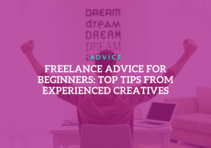 Freelance advice for beginners